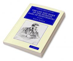 The Life and Work of the Seventh Earl of Shaftesbury K.G.
