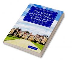 The Great Landowners of Great Britain and Ireland