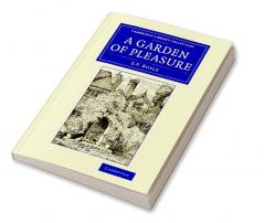 A Garden of Pleasure