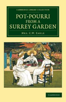 Pot-Pourri from a Surrey Garden