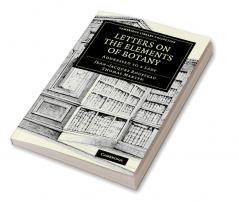 Letters on the Elements of Botany