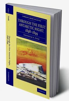 Through the First Antarctic Night 1898-1899