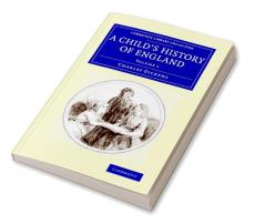 A Child's History of England - Volume 1