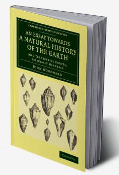 An Essay Towards a Natural History of the Earth
