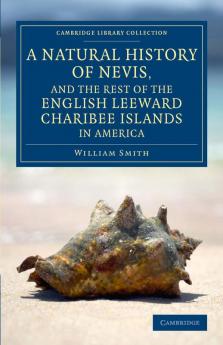 A Natural History of Nevis and the Rest of the English Leeward Charibee Islands in America
