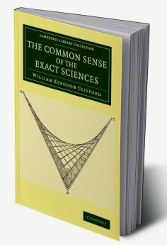 The Common Sense of the Exact Sciences