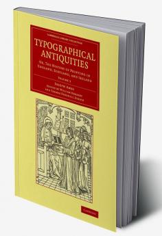 Typographical Antiquities - Volume 3