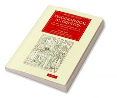 Typographical Antiquities - Volume 3