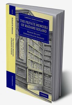 The Private Memoirs of Madame Roland