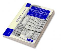 The Private Memoirs of Madame Roland