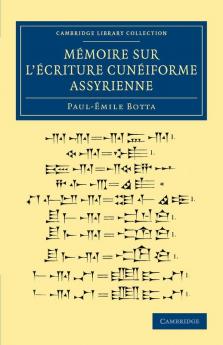 Memoire Sur L'Ecriture Cuneiforme Assyrienne