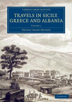 Travels in Sicily Greece and Albania - Volume             1