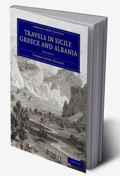 Travels in Sicily Greece and Albania - Volume             2