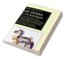 The Dodo and its Kindred