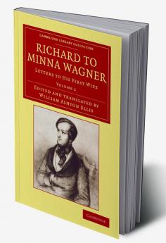 Richard to Minna Wagner