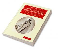 Family Letters of Richard Wagner