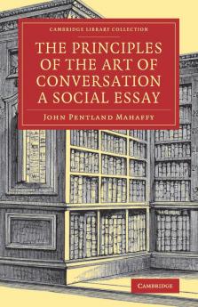 The Principles of the Art of Conversation