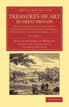 Treasures of Art in Great Britain - Volume 2