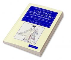 A Sketch of Chinese History Ancient and Modern - Volume             2