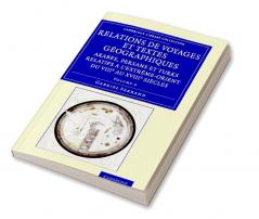 Relations de voyages et textes géographiques arabes persans et turks             relatifs a l'Extrême-Orient du VIIIe au XVIIIe siècles - Volume             2