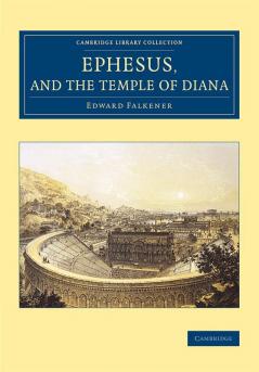 Ephesus and the Temple of Diana