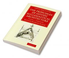 Companion to the Principles of Gothic Ecclesiastical Architecture -             Volume 3