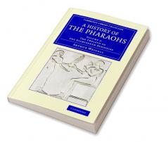 A History of the Pharaohs - Volume 2