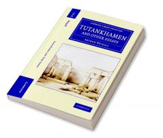 Tutankhamen and Other Essays