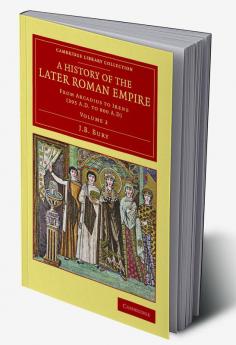 A History of the Later Roman Empire - Volume             2