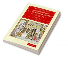 A History of the Later Roman Empire - Volume             2