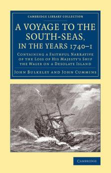 A Voyage to the South-Seas in the Years             1740-1