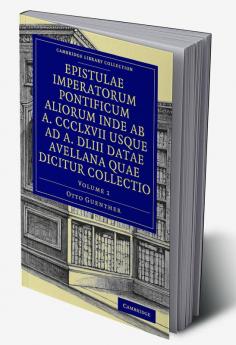 Epistulae imperatorum pontificum aliorum inde ab a. CCCLXVII usque ad a. DLIII datae Avellana quae dicitur collectio