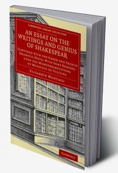 An Essay on the Writings and Genius of Shakespear