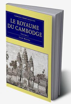 Le Royaume du Cambodge - Volume 2
