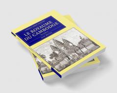 Le Royaume du Cambodge - Volume 2