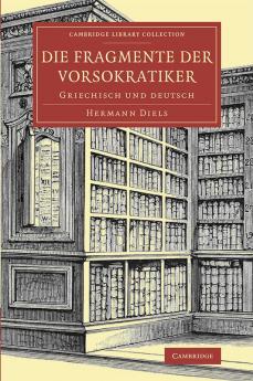 Die Fragmente der Vorsokratiker