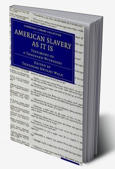 American Slavery As It Is
