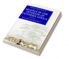Travels in the Interior of Southern Africa
