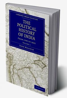 The Political History of India from 1784 to 1823 - Volume 1