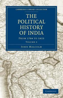The Political History of India from 1784 to 1823 - Volume 2