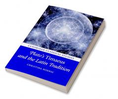 Plato's Timaeus and the Latin Tradition