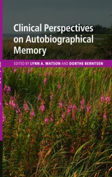 Clinical Perspectives on Autobiographical Memory