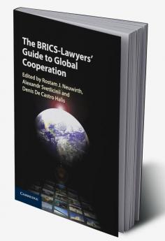 The BRICS-Lawyers' Guide to Global             Cooperation