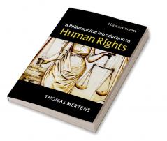A Philosophical Introduction to Human Rights