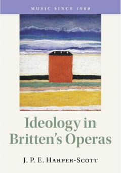Ideology in Britten's Operas
