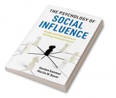 The Psychology of Social Influence