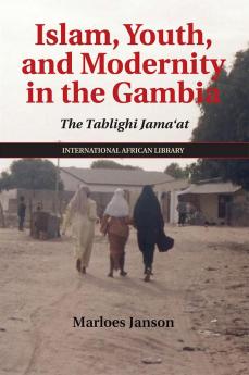 Islam Youth and Modernity in the Gambia