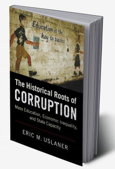 The Historical Roots of Corruption