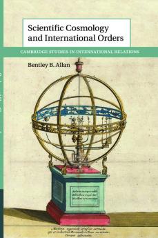 Scientific Cosmology and International Orders