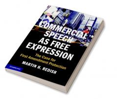 Commercial Speech as Free Expression